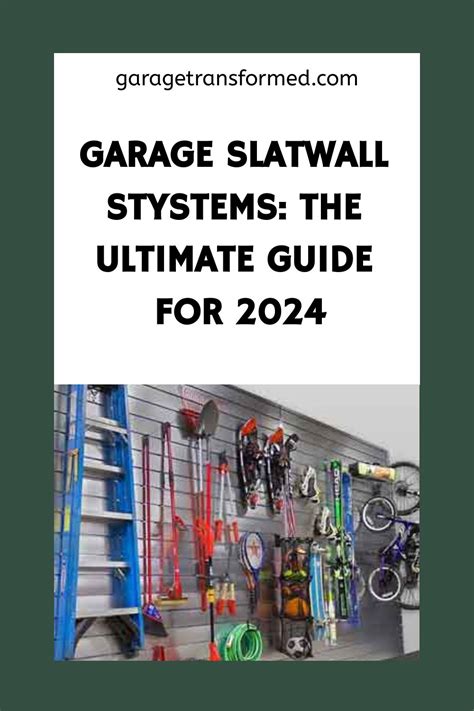 Garage Slatwall Stystems: The Ultimate Guide For 2024.